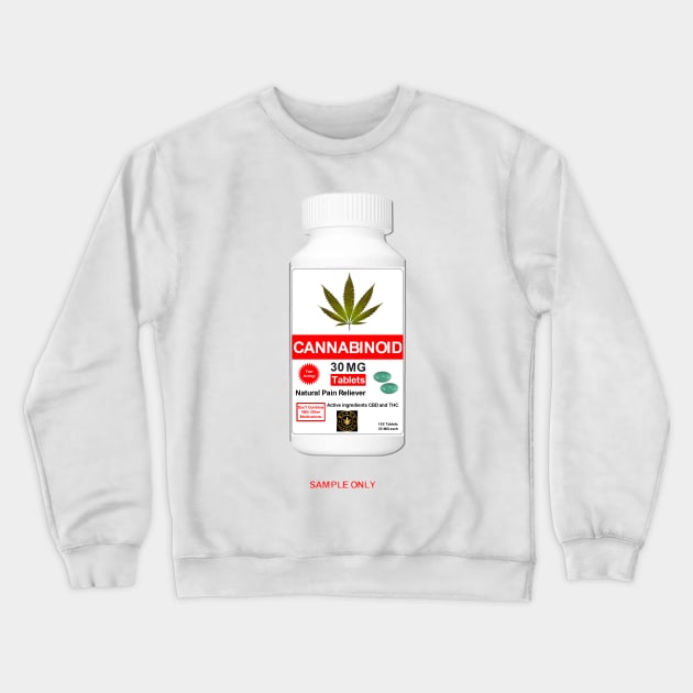 CANNABINOID PAIN RELIEVER - SAMPLE ONLY Crewneck Sweatshirt by ArTaylor